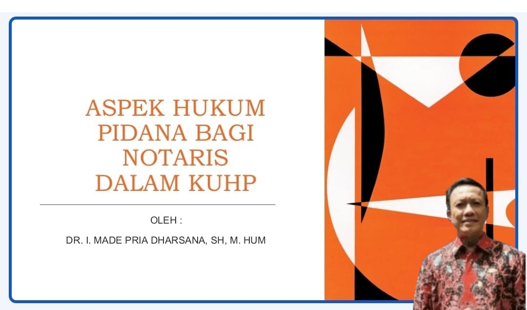 ASPEK HUKUM PIDANA BAGI NOTARIS DALAM KUHP BARU - Halonotariat.id